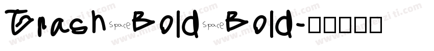 Trash Bold Bold字体转换